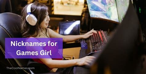 girl games name|1100+ Girl Nicknames For Games/Pro Female Gamers [2024].
